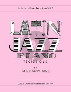 Diaz Latin Jazz Piano Technique Vol.2
