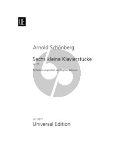 Schoenberg 6 Kleine Klavierstucke Op.19 Gitarre (transcr. Siegfried Behrend)
