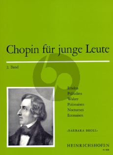 Chopin fur junge Leute Vol. 2 Klavier (ed. Barbara Broll) (medium level)