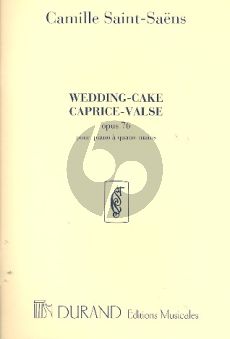 Saint-Saens Wedding Cake OP.76 (Capriccio-Valse) Piano 4 ms