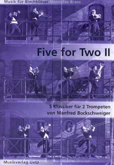 Five for Two Vol.2 5 Klassieker für 2 Trompeten (arr. Manfred Bockschweiger)