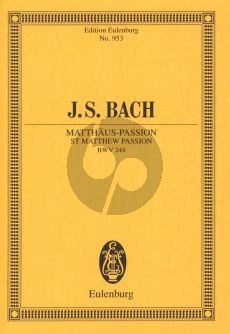 Bach Matthaus Passion BWV 244 (Soli-Choir-Orch.) Study Score (Eulenburg)