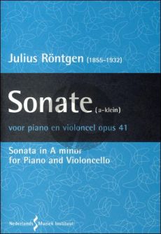 Rontgen Sonate Op.41 a-minor Violoncello and Piano (edited by John Smit and Margaret Krill)