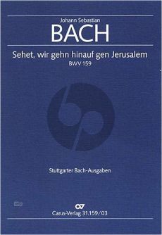 Bach Kantate BWV 159 Sehet, wir gehn hinauf gen Jerusalem Klavierauszug (dt./engl.) (Hans Grischkat)