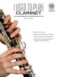 Clark 	Clark I Used to Play Clarinet Vook ith Audio Online (An Innovative Method for Adults Returning to Play)