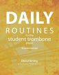 Vining Daily Routines for the Student Trombone Player