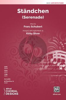 Schubert Standchen SATB and Piano (arr. Kirby Shaw)