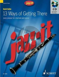 Cullen 13 Ways of Getting There Clarinet and Piano (Grades 1 - 3) (Bk-Cd) (Jazz-It Series)