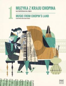 Music from Chopin's Land Vol.1 Piano 4 hds.