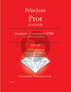 Prot Simphonie Concertante (1786) for 2 Violas - Piano (Prepared and Edited by Kenneth Martinson) (Urtext)