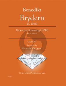 Brydern Pedestrian Crossing (1999) for 4 Violas (Prepared and Edited by Kenneth Martinson) (Urtext)
