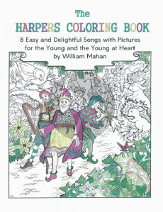 Mahan The Harper's Coloring Book (Eight easy and delightful songs with pictures for the young and young at heart.)