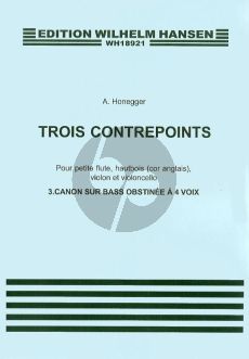 Honegger 3 Contrepoints No.3 Canon ur Bass Obstinee for Piccolo (Flute), Cor Anglais, Violin and Cello