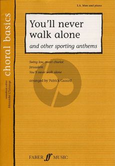 You'll never walk alone and other Sport Anthems