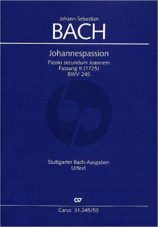 Bach Johannes Passion 2.Fassung (1725) Soli-Chor-Orchester Klavierauszug (Peter Wollny)