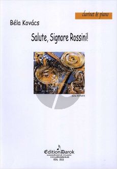 Kovacs  Salute, Signore Rossini! Klarinette[Bb]-Klavier