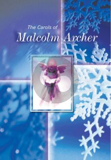 The Carols of Malcolm Archer SATB