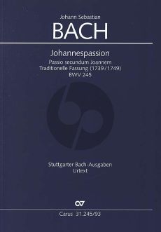 Bach Johannes Passion BWV 245 Traditionelle Fassung (1739 / 1749) (Soli-Chor Orchester Klavierauszug von Paul Horn) (Peter Wollny dt./engl.)