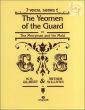 The Yeomen of the Guard Vocal Score