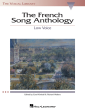 The French Song Anthology (Low Voice) (edited by Richard Walters and Carol Kimball)