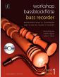 Workshop Bassblockflote Vol.1 (Bk-Cd) (Deutsch- English) (Bassblockflote lernen im Ensemblespiel)