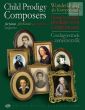 Child Prodigy Composers Vol.1 (edited by Judit Peteri)