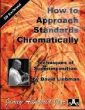 How to Approach Standards Chromatically