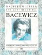 The Most Beautiful Bacewicz for Violin and Piano (edited by Antoni Cofalik and Marta Taranczewska)