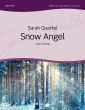 Quartel Snow Angel SATB, solo cello, djembe, & piano Vocal Score