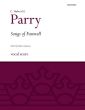 Parry Songs of Farewell SATB (with divisions) (edited by Robert Quinney)