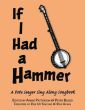 Seeger If I Had a Hammer – A Pete Seeger Sing-Along Songbook (Melody-Lyrics and Chords)