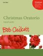 Chilcott Christmas Oratorio SATB and Solists-Small Ensemble with Organ (Vocal Score)