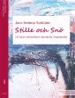 Schluter Stille och Snö Orgel (10 neue schwedische- und deutsche Orgelwerke)