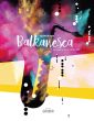 Hude Balkanesca 4 Saxophonen (AATB / SATB) (Part./Stimmen)