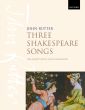 Rutter Three Shakespeare Songs SATBarB