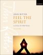 Rutter Feel the Spirit a Cycle of Negro Spirituals Vocal Score (Mezzo-Soprano solo, Mixed Choir and Orchestra or Chamber Ensemble)