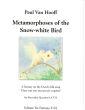 Hooff Metamorphoses of the Snow-white Bird 4 Blockflöten (SATB) (Fantasie über ein niederländisches Volkslied) (Part./Stimmen)