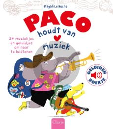 Paco houdt van muziek (Geluidenboekje met 24 muziekjes en geluidjes om naar te luisteren) (Hardcover)