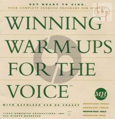 Winning Warm-Ups for the Voice (Medium High Male) (Beginning-Interm.)