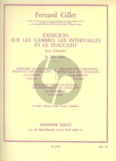 Gillet Exercises sur les Gammes - Intervalles et Staccato Vol. 1 Clarinette