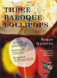 3 Baroque Lollipops for Brass Quintet (Score/Parts (arr. Jonathan Kershaw)