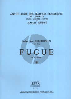 Beethoven Fugue Mi mineur Pour Orgue (Revue Annotee Doigtee par Marcel Dupre)