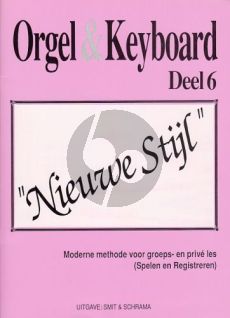 Smit-Schrama Orgel & Keyboard Nieuwe Stijl Vol. 6