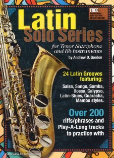 Latin Solo Series for Tenor Saxophone and Bb instruments Book with Mp3 files