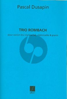 Dusapin Trio Rombach Violon [ou Clarinette]-Violoncelle et Piano