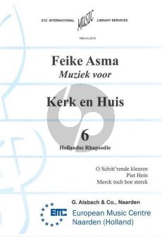 Asma Kerk en Huis Vol. 6 Hollandse Rhapsodie voor Orgel