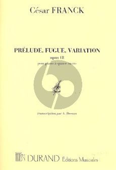 Franck Prelude-Fugue & Variation Op.18 Piano 4 mains (transcr. A. Decaux)