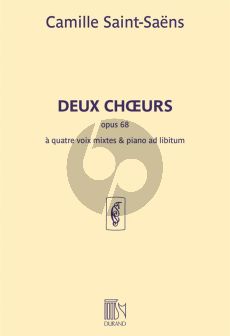 Saint-Saens 2 Choeurs Opus 68 SATB et Piano ad lib.