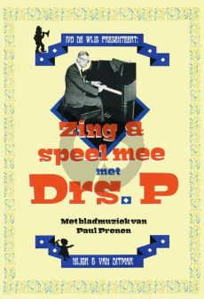 Zing en speel mee met Drs. P (Liedboek zang en piano)