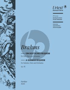 Brahms Ein Deutsches Requiem Op. 45 Soli-Chor Orchester Partitur (edited by Michael Musgrave and Michael Struck)